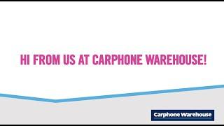 Hi from Carphone Warehouse but also bye