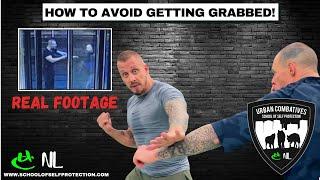 HOW TO AVOID GETTING GRABBED REAL FOOTAGE