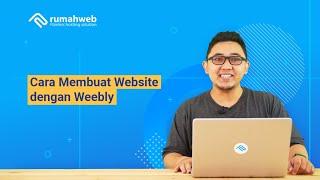 Cara Membuat Website Menggunakan Weebly