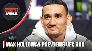 Max Holloway sizes up Ilia Topuria ahead of UFC 308 title fight  ESPN MMA