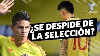 ¿James Rodríguez se despidió de la Selección Colombia?  Telemundo Deportes