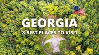 Top 8 Best Places To Visit in Georgia - USA Must See Spots - USA Travel Guide