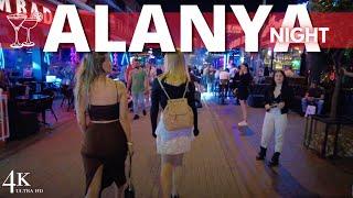 【4K】Alanya 2024 Nightlife Bar Street