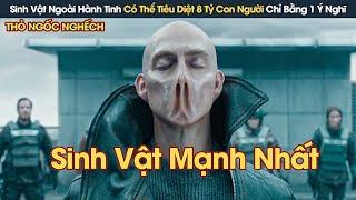 Review Phim Sinh Vật Ngoài Hành Tinh Có Thể Tiêu Diệt 8 Tỷ Con Người Chỉ Bằng 1 Ý Nghĩ