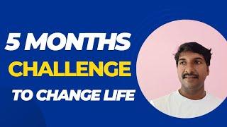 5 Months Challenge to change your Life  @byluckysir