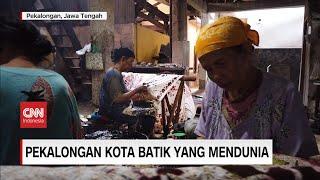 Pekalongan Kota Batik yang Mendunia