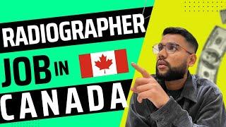 How to get job in Canada  Radiographer Healthcare Staff  Radiographer Salary  canada job vacancy