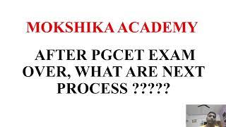 AFTER EXAM WHAT NEXT?? INFORMATION ON M.TECH PGCET