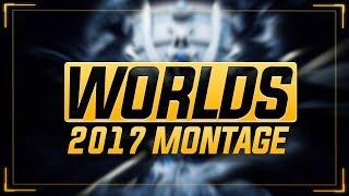 Worlds 2017 - Best Plays Montage  League Of Legends