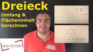 Dreieck - Flächeninhalt und Umfang berechnen  Mathematik  Lehrerschmidt - einfach erklärt