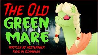 Pony Tales MLP Fanfic Reading The Old Green Mare Grimdark