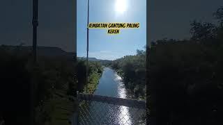 jembatan gantung paling keren #shorts #short