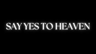 Lana Del Rey - Say Yes To Heaven  lyrics