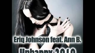 Eriq Johnson feat. Ann B. - Unhappy Felix Young Remix