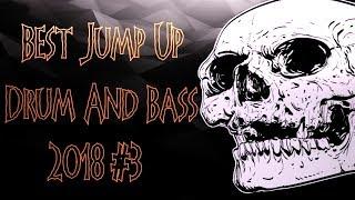 Jump Up Drum & Bass Mix 2018 #3