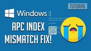 Fix BSOD Error APC INDEX MISMATCH Windows in Windows 1110