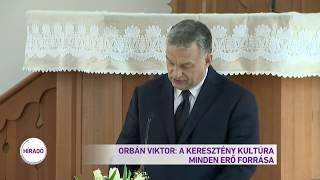 Orbán Viktor A keresztény kultúra minden erő forrása