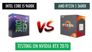 R5 3600X vs i5 9600k - RTX 2070 - Benchmarks Comparison