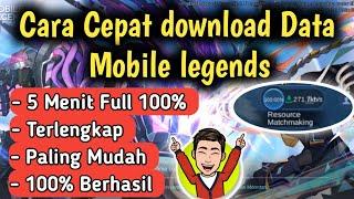 Cara Cepat Download Data Mobile Legends Terbaru