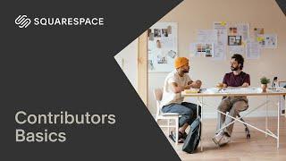 Contributors Basics  Squarespace Tutorial