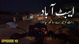 Late Night Abbottabad Arrival  No Hotel Available  Skardu Motorcycle Series S2 - E10