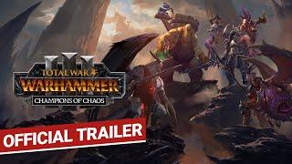 Total War WARHAMMER III - Champions of Chaos Launch Trailer