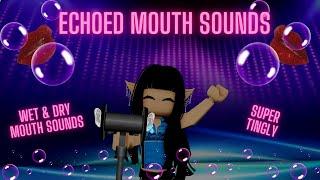 Roblox ASMR extremely tingly echoed mouth sounds