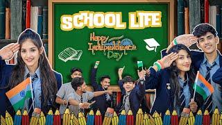 School Life  15 August Special  Yash Choudhary