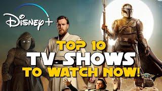 Top 10 Best DISNEY+ TV SHOWS to Watch Right Now