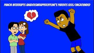 Panchi interrupts @anadoeswrapperofflines fake parents kissUngrounded