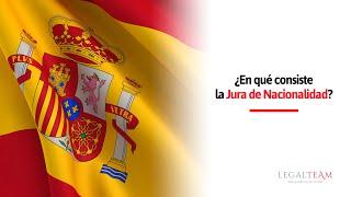 Nacionalidad española ¿En qué consiste la Jura?