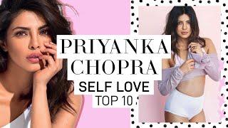 PRIYANKA CHOPRAS TOP 10 RULES FOR SELF LOVE