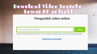 Cara Download Video Yotube di HP Android Langsung ke perangkat