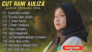 CUT RANI SALAHMU SENDIRI  OBATI RINDUKU  RINDU TAPI MALU  LAGU POP MELAYU TANPA IKLAN