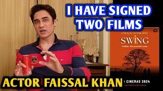 Actor Faisal Khan I Have Signed Two Movies  Swing & Love Is Forever  Whats Wrong With Bollywood?