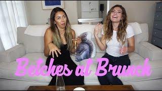 Betches at Brunch ep. 7 Our WORST First Dates 