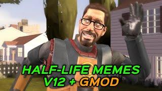 HALF-LIFE MEMES V12 + GMOD