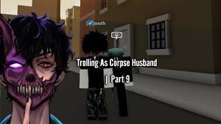 Trolling As Corpse Husband Part 9  Roblox Voice Chat