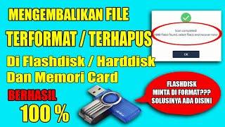 Cara Mengembalikan File Terformat  Terhapus di Flashdisk atau Memori