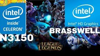 league of legends gaming in intel Celeron n3150 intel HD graphics brasswell