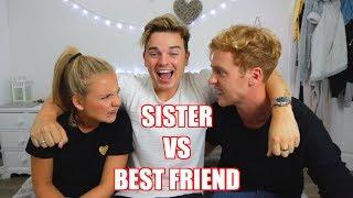 LITTLE SISTER VS BEST FRIEND  ft. Anna Maynard & Josh Pieters