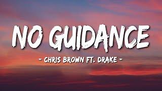 Chris Brown ft. Drake - No Guidance  Lyrics