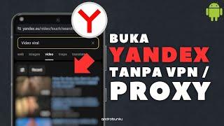Cara Mengatasi Yandex yang Diblokir di Android Terbaru Tanpa Proxy Tanpa VPN