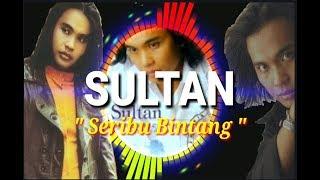 Sultan - Seribu Bintang