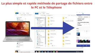 La méthode la plus rapide et simple  pour partager les fichiers entre PC et Téléphone en 2024.