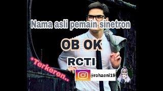 NAMA ASLI PEMAIN SINETRON OB OK TERBARU RCTI. @rohaeni19