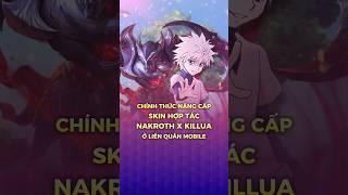 Nâng cấp tối ưu Skin Nakroth Killua hợp tác Hunter X Hunter Liên Quân Mobile #shorts #liênquânmobile