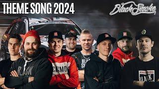 Black Smoke Racing  Theme Song 2024