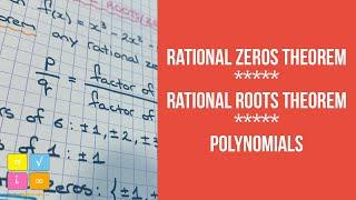 Rational Root Theorem - Rational Zero Theorem - for Polynomials