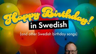 The SWEDISH Birthday Songs with lyrics and translation